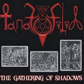 Tanatofilia : The Gathering of Shadows (Re-Recorded)